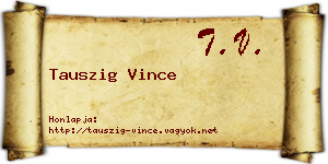Tauszig Vince névjegykártya